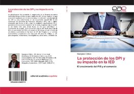 La protección de los DPI y su impacto en la IED