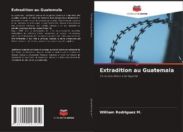 Extradition au Guatemala