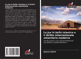 Lo jus in bello islamico e il diritto internazionale umanitario moderno