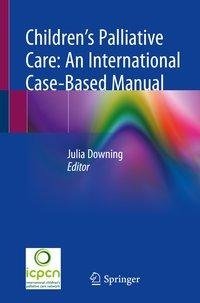 Children's Palliative Care: An International Case-Based Manual