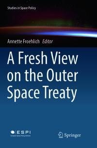 A Fresh View on the Outer Space Treaty