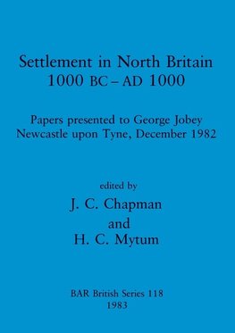 Settlement in North Britain 1000 BC-AD1000