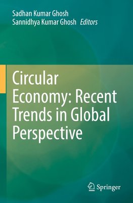 Circular Economy: Recent Trends in Global Perspective