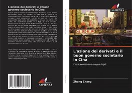 L'azione dei derivati ¿¿e il buon governo societario in Cina