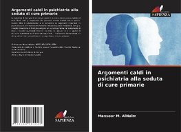 Argomenti caldi in psichiatria alla seduta di cure primarie