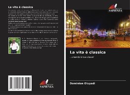 La vita è classica