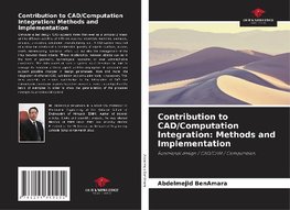 Contribution to CAD/Computation Integration: Methods and Implementation