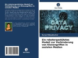 Ein robotergestütztes Modell zur Verhinderung von Klonangriffen in sozialen Medien