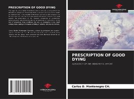 PRESCRIPTION OF GOOD DYING