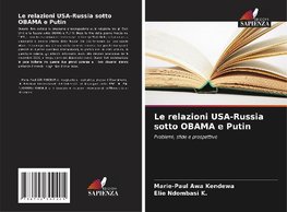 Le relazioni USA-Russia sotto OBAMA e Putin