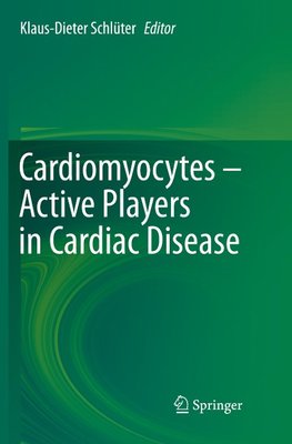 Cardiomyocytes - Active Players in Cardiac Disease