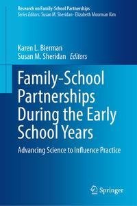 Family-School Partnerships During the Early School Years