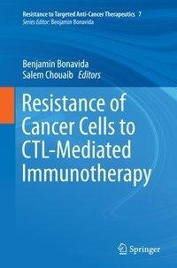 Resistance of Cancer Cells to CTL-Mediated Immunotherapy