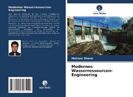 Modernes Wasserressourcen-Engineering