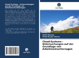 Cloud-Systeme - Untersuchungen auf der Grundlage von Arbeitslastvorhersagen