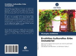 Erzähltes kulturelles Erbe immatériel