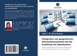 Fähigkeiten von geografischen Informationssystemen bei der Erstellung von Datenbanken