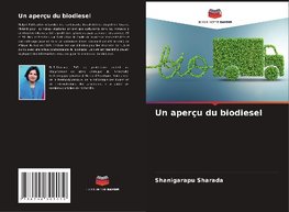 Un aperçu du biodiesel