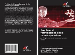 Problemi di formulazione della nanosospensione