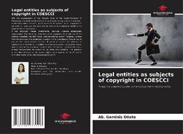 Legal entities as subjects of copyright in COESCCI