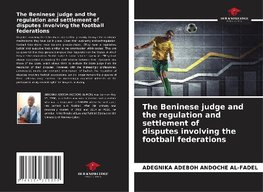 The Beninese judge and the regulation and settlement of disputes involving the football federations