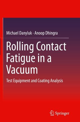 Rolling Contact Fatigue in a Vacuum