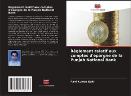 Règlement relatif aux comptes d'épargne de la Punjab National Bank