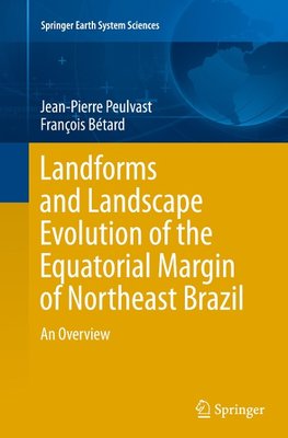 Landforms and Landscape Evolution of the Equatorial Margin of Northeast Brazil