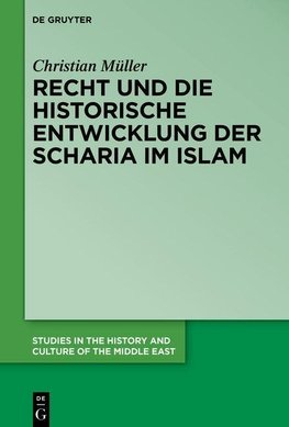 Recht und die historische Entwicklung der Scharia im Islam