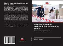 Identification des individus sur les lieux du crime