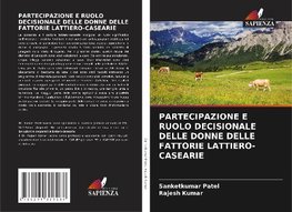 PARTECIPAZIONE E RUOLO DECISIONALE DELLE DONNE DELLE FATTORIE LATTIERO-CASEARIE