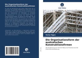 Die Organisationsform der australischen Konstruktionsfirmen