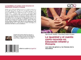 La igualdad y el cuento como recursos en Educación Infantil y Primaria