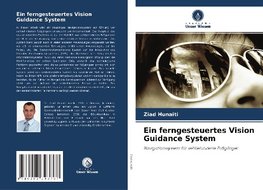 Ein ferngesteuertes Vision Guidance System