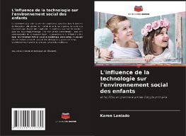 L'influence de la technologie sur l'environnement social des enfants