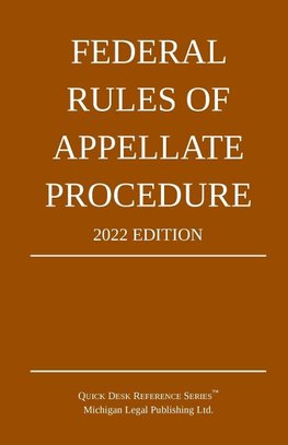 Federal Rules of Appellate Procedure; 2022 Edition