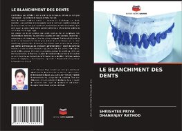 LE BLANCHIMENT DES DENTS