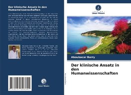 Der klinische Ansatz in den Humanwissenschaften