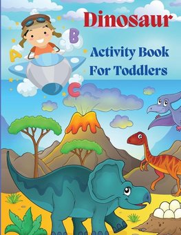 Dinosaur Acivity Book for Toddlers