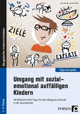 Umgang mit sozial-emotional auffälligen Kindern