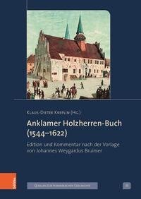 Anklamer Holzherren-Buch (1544-1622)