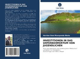 INVESTITIONEN IN DAS UNTERNEHMERTUM VON JUGENDLICHEN