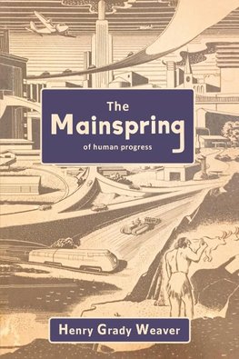 The Mainspring of Human Progress