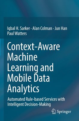 Context-Aware Machine Learning and Mobile Data Analytics