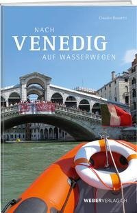 Nach Venedig auf Wasserwegen