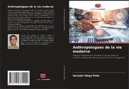 Anthropologues de la vie moderne