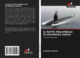 IL PATTO TRILATERALE DI SICUREZZA AUKUS