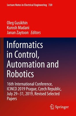 Informatics in Control, Automation and Robotics