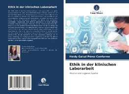 Ethik in der klinischen Laborarbeit