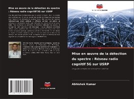 Mise en oeuvre de la détection du spectre : Réseau radio cognitif 5G sur USRP